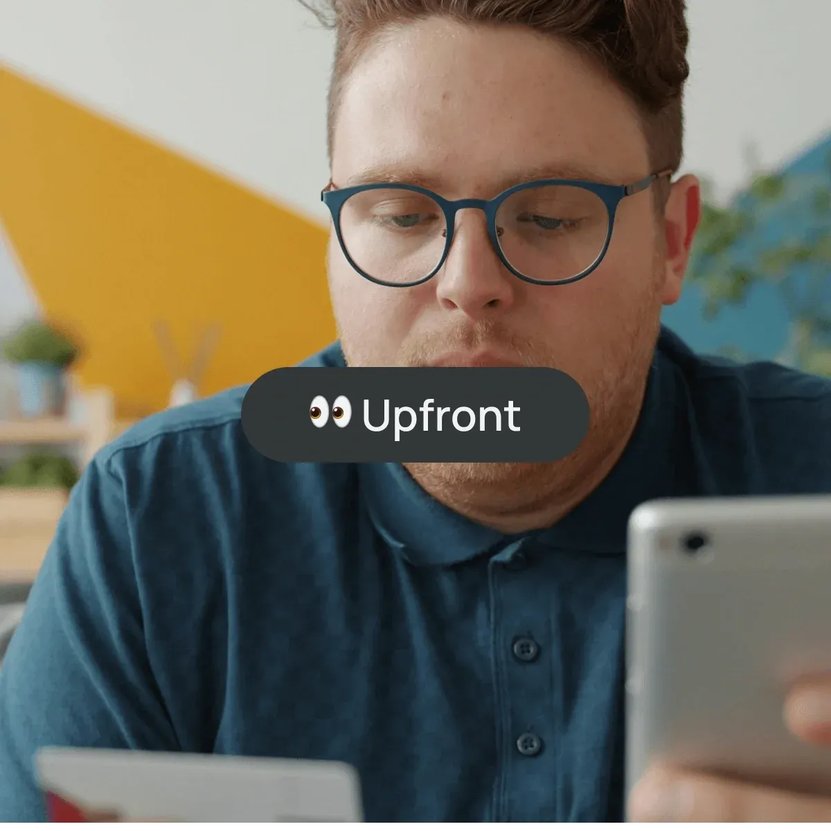 Know exactly what you’ll pay - upfront